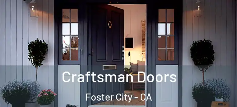  Craftsman Doors Foster City - CA