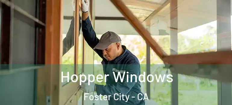  Hopper Windows Foster City - CA