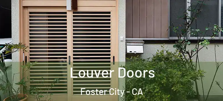  Louver Doors Foster City - CA